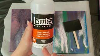 Sealing Acrylic Pour Painting with Liquitex Gloss Varnish #YT100 Day 3