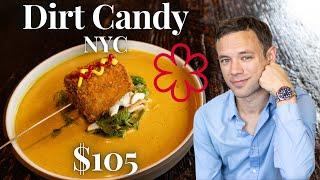 Eating at Dirt Candy. One Michelin Star $105 Tasting Menu. Best Vegetarian Restaurant in NYC?