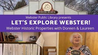 Let's Explore Webster! - Webster Historic Properties 2021