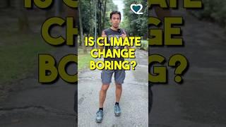 Is Climate Change Boring? (GRANT OPPORTUNITY 2025)