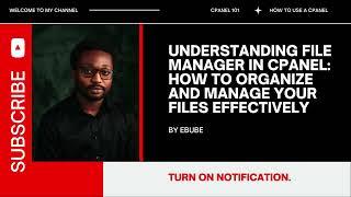 Understanding File Manager in cPanel: How to Organize and Manage Your Files Effectively