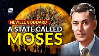 Neville Goddard - A State Called Moses