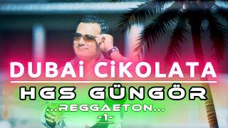 HGS Güngör -  Dubai CikoLata-1 (Reggaeton)