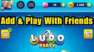 How To Add / Invite & Play With Friends Ludo Party