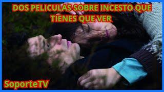 LAS MEJORES PELICULAS DE INCESTO QUE TIENES QUE VER
