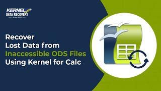 Recover Lost Data from Inaccessible ODS Files Using Kernel for Calc