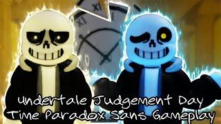 NEW CHARACTER! Undertale: Judgement Day Time Paradox Sans Gameplay