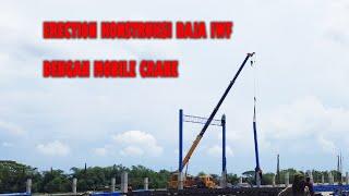 ERECTION KONSTRUKSI BAJA IWF DENGAN MOBILE CRANE