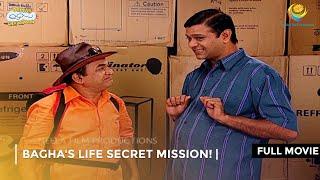 Bagha's Life Secret Mission! | FULL MOVIE | Taarak Mehta Ka Ooltah Chashmah Ep 1323 - 1326