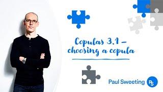 Copulas 3.1 - choosing a copula