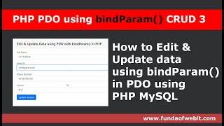 PHP PDO using bindParam() CRUD 3: How to edit & update data using bindParam() function in PDO PHP