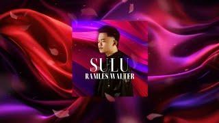 SULU_RAMLES WALTER(OFFICIAL LYRIC VIDEO)