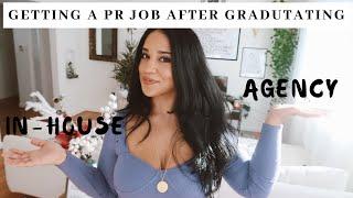 Public Relations Agency vs In-House + Do This to Get a PR Job After Graduating