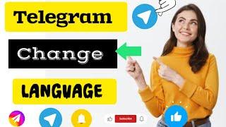 how to change the language in Telegram on (iOS and Android)