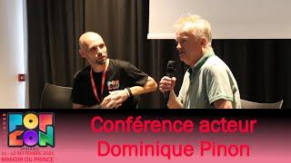 [POPCON 2021] Toulouse - Conférence acteur - Dominique Pinon