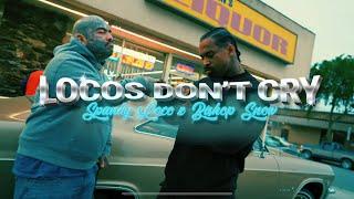 Spanky Loco X Bishop Snow ( “LOCOS DON’T CRY “) filmed and directed by Nick Rodriguez