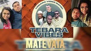 Tebara Vibes - Matevata [ Official Music Audio ]