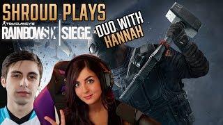 Shroud Plays Rainbow Six Siege with Hannah (His Girlfriend)