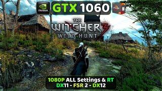 GTX 1060 6GB | The Witcher 3 Next Gen Update | 1080P | All Settings | Ray Tracing | FSR 2