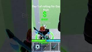 Day 1 of rolling for Gas fruit #trending #viralshort #viralvideo #roblox