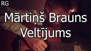 Mārtiņš Brauns - Veltījums (Solo guitar cover by Ralfs Gūtmanis)