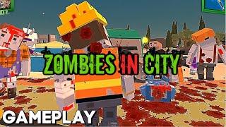 Zombies in City Global (ZIC) - Walkthrough Gameplay (PART 1)