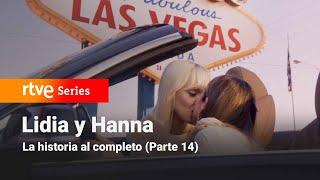 Servir y Proteger: LIDIA AND HANNA: Full story (Part 14) THE END | RTVE Series