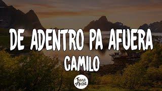 Camilo - De Adentro Pa Afuera (Letra/Lyrics)