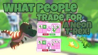 What people trade for a Neon T-rex||Adopt me||Roblox||