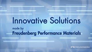 Innovative Solutions made by Freudenberg Performance Materials