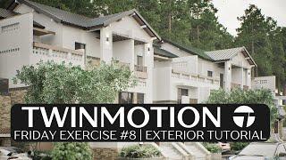 Twinmotion Friday Exercise | Exterior Render Tutorial