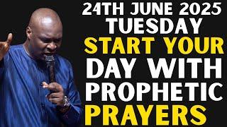[Tuesday, 24th June, 2025]  Start Your Day With Prayers |Spiritual Warfare Prayers By Apostle Joshua