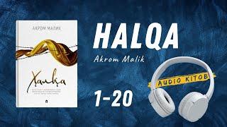 Halqa 1-20 - boblar | Akrom Malik