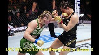 UFC 306 Live Reaction Shevchenko vs Grasso 3