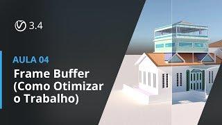 Vray 3.4 para SketchUp - Aula 04. Frame Buffer (Como Otimizar o Trabalho)