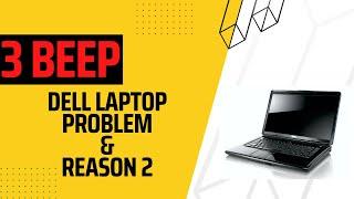 3 BEEP Sound And No Display Problem & Reason In Dell Laptop