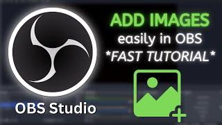 How to add images in OBS *FAST TUTORIAL*