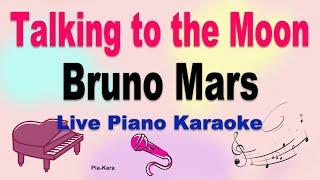 Talking to the Moon - Bruno Mars ( Piano Karaoke ) ( Lyrics )