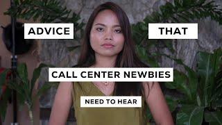 Call Center Newbies Need This Advice