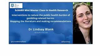 Interventions to reduce the public health burden of gambling-related harms - Dr Lindsay Blank