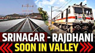 32 TRAINS WILL EXTEND SOON || JAMMU TO SRINAGAR DIRECT TRAIN