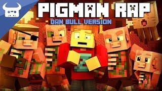 MINECRAFT NETHER ZOMBIE PIGMAN RAP | Dan Bull