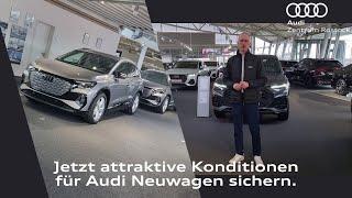 Audi Neuwagen - attraktive Konditionen - sofort verfügbar