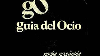 Guia Del Ocio - Noche Estúpida