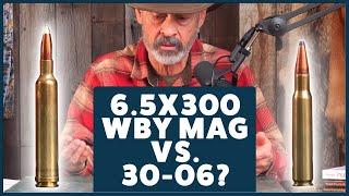 6.5x300 Wby Mag vs. .30-06: Power, Speed & Performance Compared