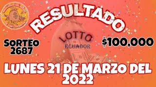 RESULTADO LOTTO SORTEO #2687 DEL LUNES 21 DE MARZO DEL2022 /LOTERÍA DE ECUADOR/