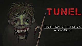 Tunel | Daxshatli Hikoya | animatsion Hikoya | qorqinchili audio Hikoyalar mp3 