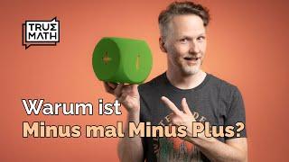 Warum ergibt Minus mal Minus Plus?