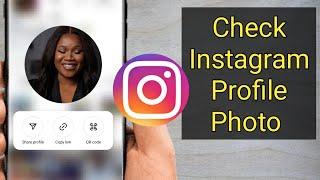 How to check Instagram profile photo