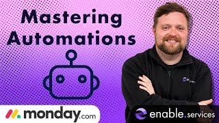 Mastering monday.com Automation | Automation Tutorial